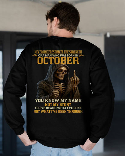 OCTOBER - NEVER UNDERESTIMATE - BIRTHDAY T-SHIRT FOR MEN - NTTD10 (SKU26T-01-06-10)