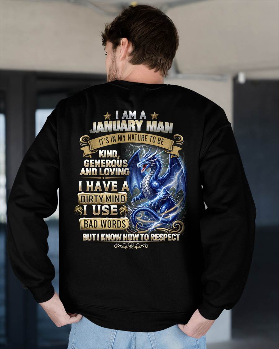 JANUARY - DIRTY MIND BUT KNOW HOW TO RESPECT - PREMIUM DTG PRINT - BIRTHDAY T-SHIRT FOR MEN - NTTD01 (SKU2604-104-01)