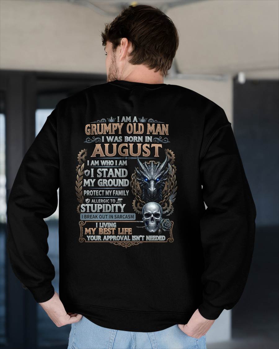 AUGUST - GRUMPY OLD MAN - BIRTHDAY T-SHIRT FOR MEN - NTTD08 (SKU2604-37-08)