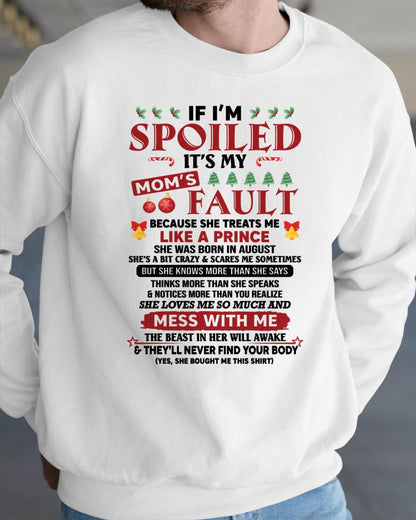 AUGUST - TO MY SON - SPOILED SON - PERFECT CHRISTMAS GIFT FOR SON - GIFT FROM MOM - NTTD08 (SKU11-21-08)