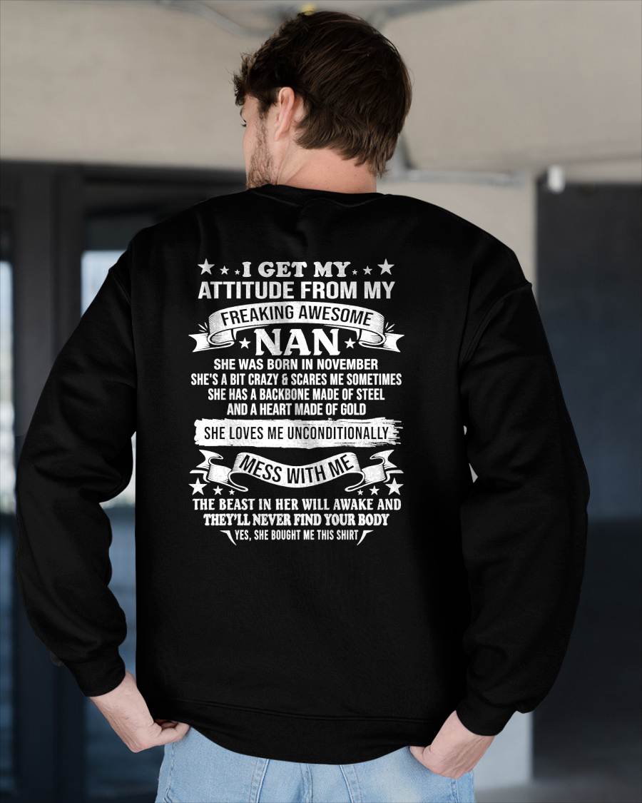 NOVEMBER - I GET MY ATTITUDE FROM MY FREAKING AWESOME NAN - NTTD11 (SKU2605-81)