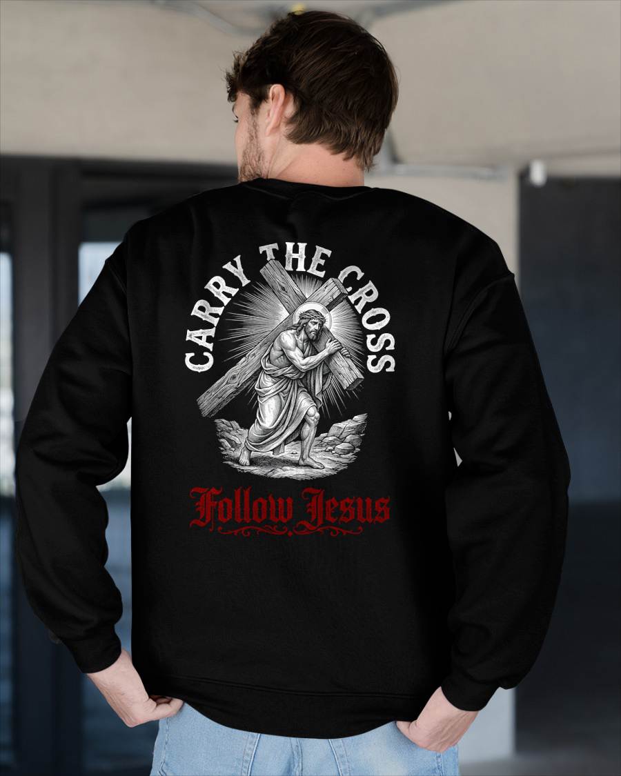 CARRY THE CROSS FOLLOW JESUS - CHRISTIAN T-SHIRT - FOR MEN NTTD00 (SKU2608-134)