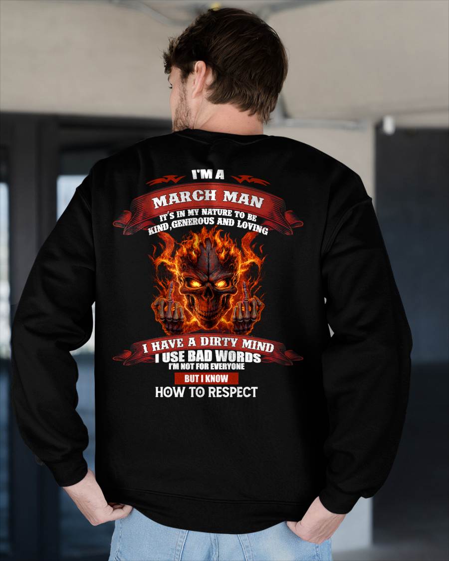 MARCH - KNOW HOW TO RESPECT - BIRTHDAY T-SHIRT FOR MEN - NTTD03 (SKU26T-01300-03)