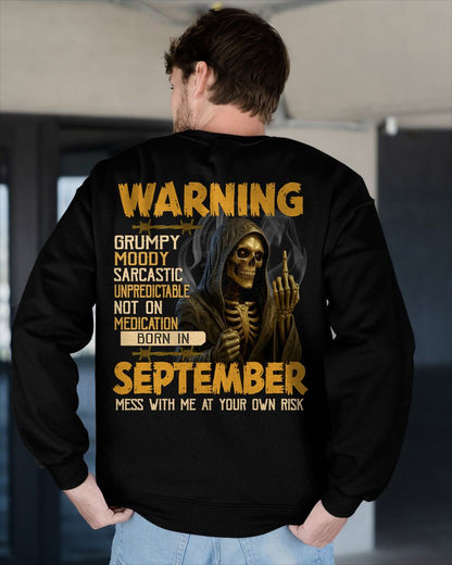 SEPTEMBER - WARNING GRUMPY MOODY - BIRTHDAY T-SHIRT FOR MEN - NTTD09 (SKU26T-01-07-09)