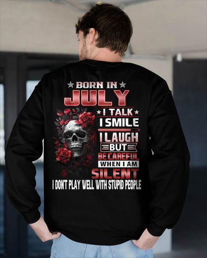 JULY - BE CAREFUL WHEN I'M SILENT - BIRTHDAY T-SHIRT FOR MEN - NTTD07 (SKU10-69-07)