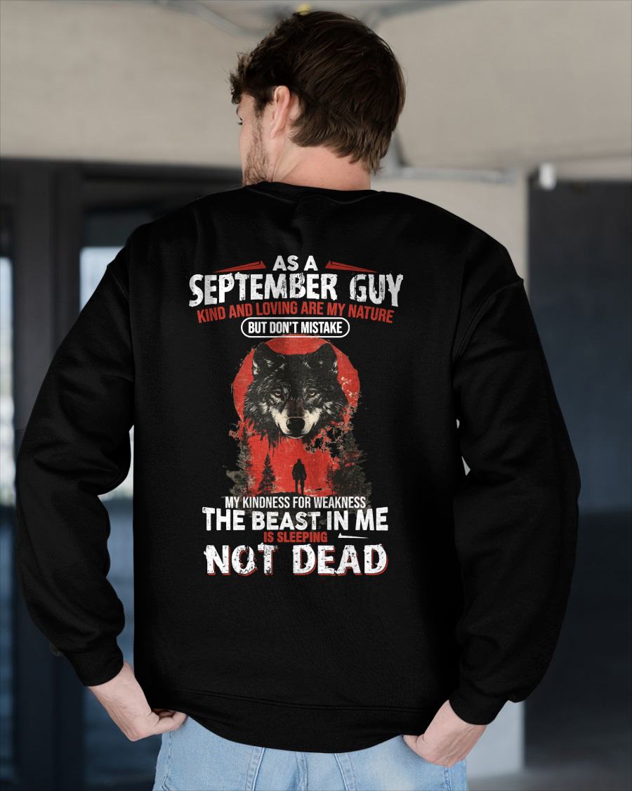 SEPTEMBER - KIND AND LOVING ARE MY NATURE - BIRTHDAY T-SHIRT FOR MEN - NTTD09 (SKU26T-01-17-09)