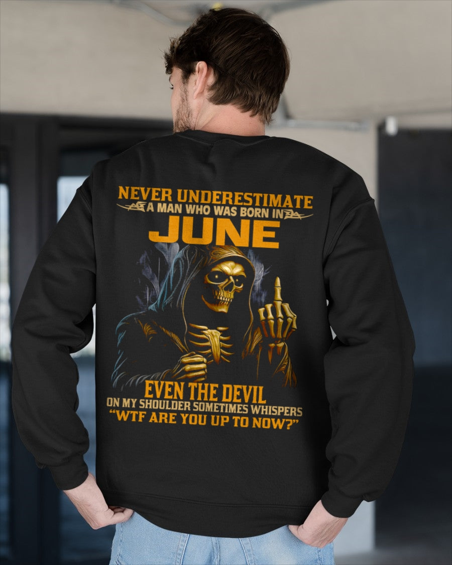 NEVER UNDERESTIMATE A MAN WHO WAS BORN IN JUNE - ccdi06 male (SKU12-276-06)