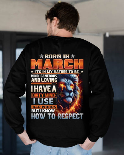 MARCH - DIRTY MIND BUT KNOWS RESPECT - BIRTHDAY T-SHIRT FOR MEN - NTTD03 (SKU08-84-03)