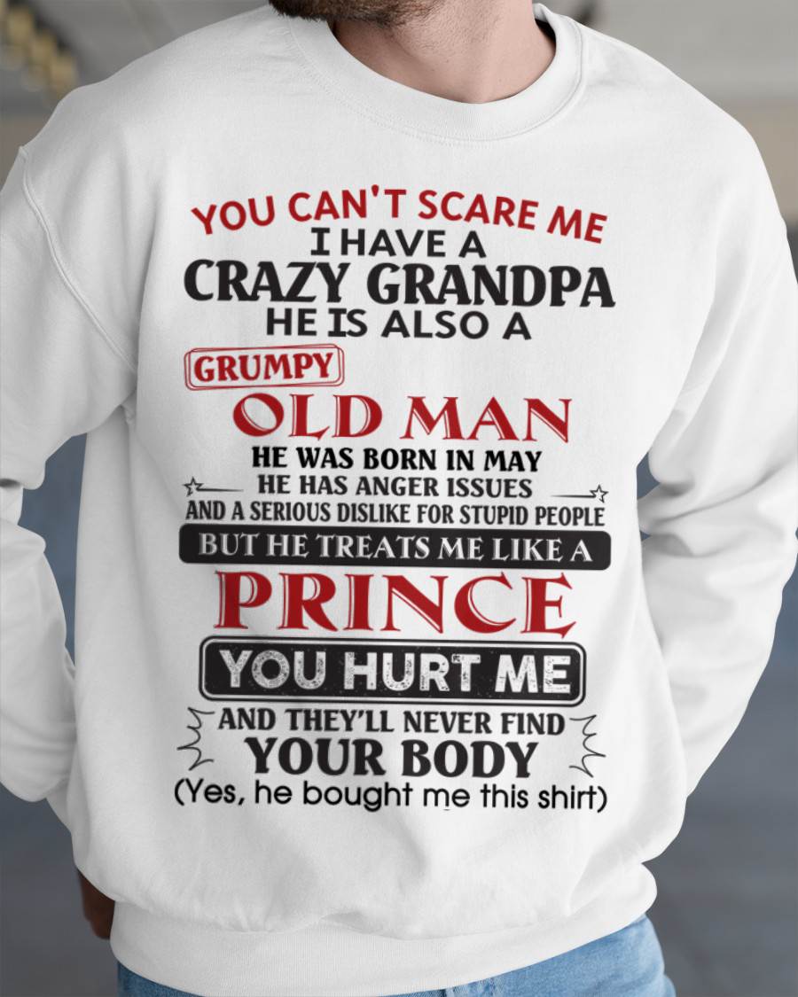 May – You Can’t Scare Me I Have A Crazy Grandpa – Gift For Grandson And Granddaughter From Grandpa – NTTD05 (SKU10-186-05)
