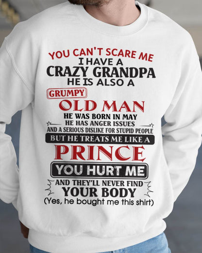 May – You Can’t Scare Me I Have A Crazy Grandpa – Gift For Grandson And Granddaughter From Grandpa – NTTD05 (SKU10-186-05)