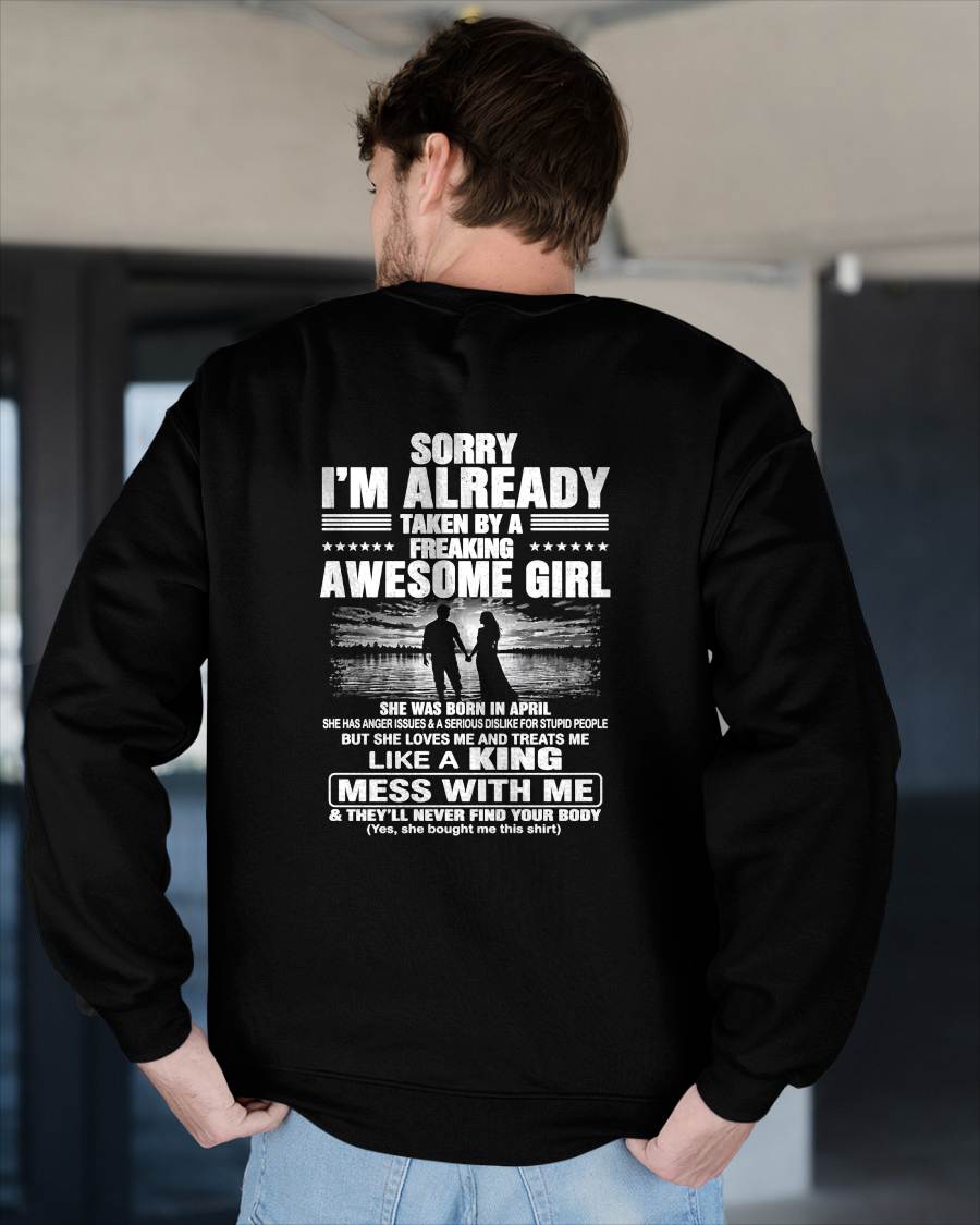 APRIL - SORRY! I'M ALREADY TAKEN BY A FREAKING AWESOME GIRL - GIFT FROM WIFE/GIRLFRIEND - NTTD04 (SKU2608-567-04)