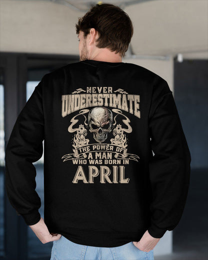 APRIL - NEVER UNDERESTIMATE - UNIQUE BIRTHDAY GIFT FOR MEN - NTTD04 (SKU08-60-04)
