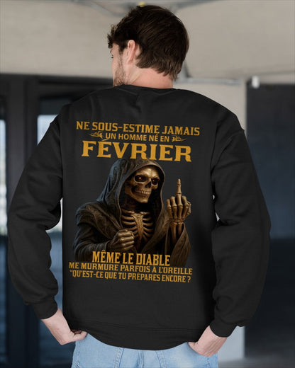 NE SOUS-ESTIME JAMAIS UN HOMME NÉ EN FÉVRIER Fr02 frNTTD02 male (SKU12-305-02)
