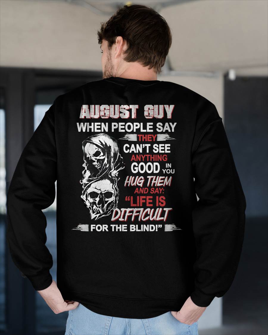 AUGUST -  HUG THEM AND SAY... - BIRTHDAY T-SHIRT FOR MEN - NTTD08 (SKU12-253-08)