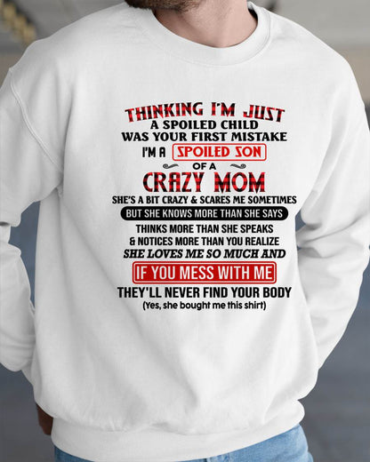 THINKING I'M JUST A SPOILED SON WAS YOUR FIRST MISTAKE - GIFT FROM MOM - NTTD00 (SKU2604-280-00)