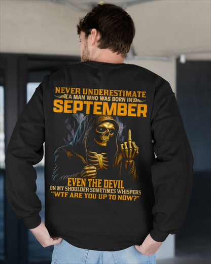 NEVER UNDERESTIMATE A MAN WHO WAS BORN IN SEPTEMBER - ccdi09 male (SKU12-276-09)
