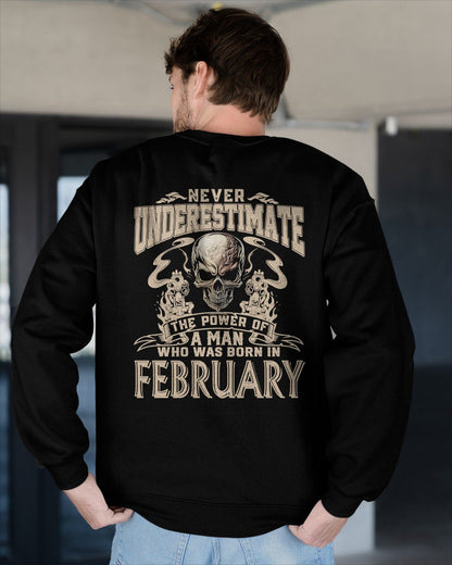 FEBRUARY - NEVER UNDERESTIMATE - UNIQUE BIRTHDAY GIFT FOR MEN - NTTD02 (SKU08-60-02)