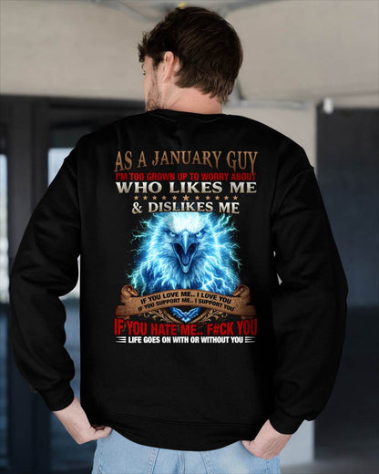 JANUARY - I'M TOO GROWN UP TO WORRY ABOUT - PREMIUM DTG PRINT - BIRTHDAY T-SHIRT FOR MEN - NTTD01 (SKU2604-138-01)