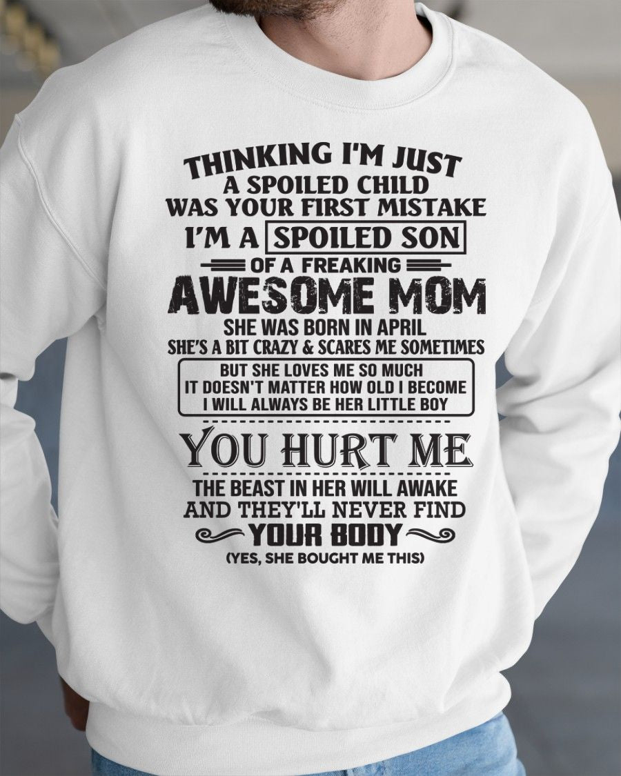 APRIL - SPOILED SON T-SHIRT - GIFT FROM MOM - NTTD04 (SKU09-08-04)