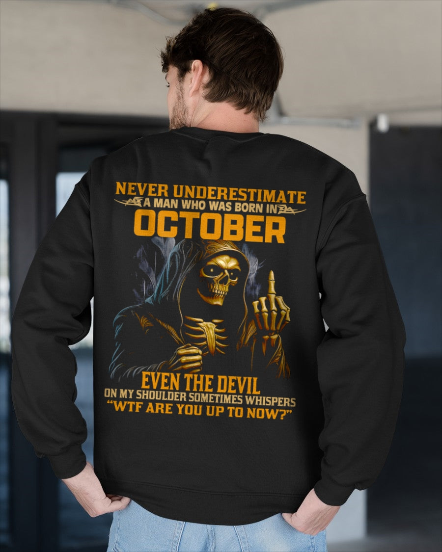 NEVER UNDERESTIMATE A MAN WHO WAS BORN IN OCTOBER - ccdi10 male (SKU12-276-10)