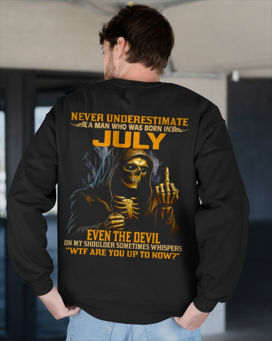 NEVER UNDERESTIMATE A MAN WHO WAS BORN IN JULY - ccdi07 male (SKU12-276-07)