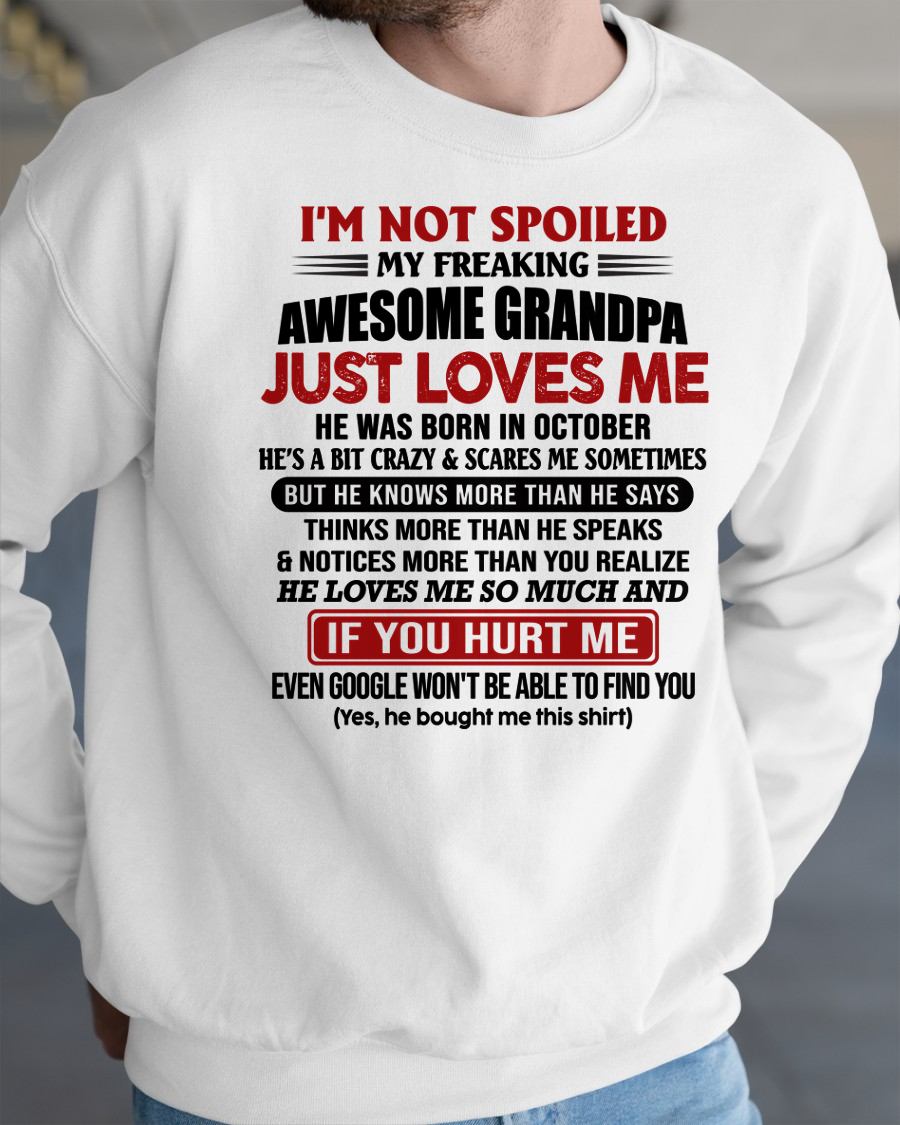 OCTOBER - MY FREAKING AWESOME GRANDPA JUST LOVES ME - FOR GRANDSON - GIFT FROM GRANDPA - NTTD10 (SKU09-127-10)