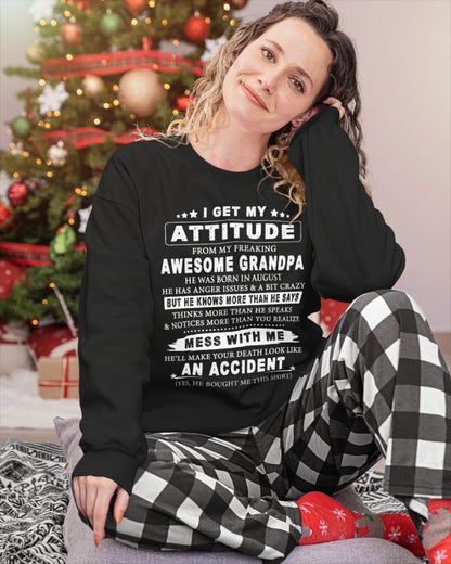 Attitude from Grandpa August Edition – Funny Family T-Shirt – From Grandpa to Granddaughter NTTD08 (SKU07-171-08)