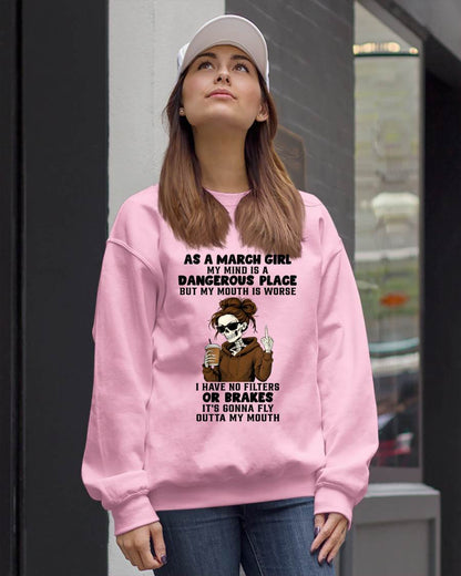 MARCH - MY MIND IS A DANGEROUS PLACE - BIRTHDAY T-SHIRT FOR WOMEN - NTTD03 (SKU2603-76-03)