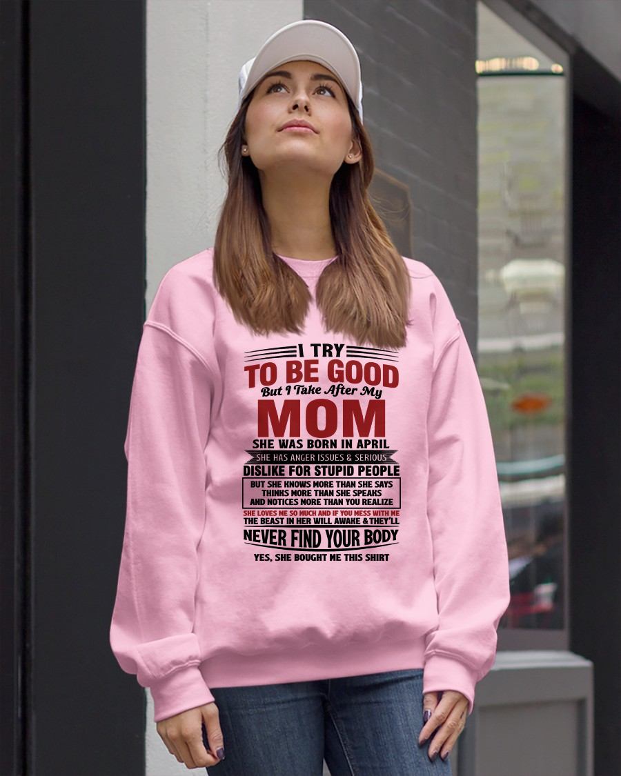 APRIL - TRY TO BE GOOD BUT TAKE AFTER MY MOM - GIFT FROM MOM - NTTD04 (SKU10-03-04)