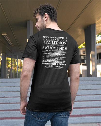 AUGUST - SPOILED SON OF AWESOME MOM - GIFT FROM MOM - NTTD08 (SKU10-47-08)