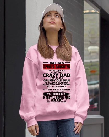JANUARY - YES, I'M A SPOILED DAUGHTER OF A CRAZY DAD - GIFT FROM DAD - NTTD01 (SKU2605-85-01)