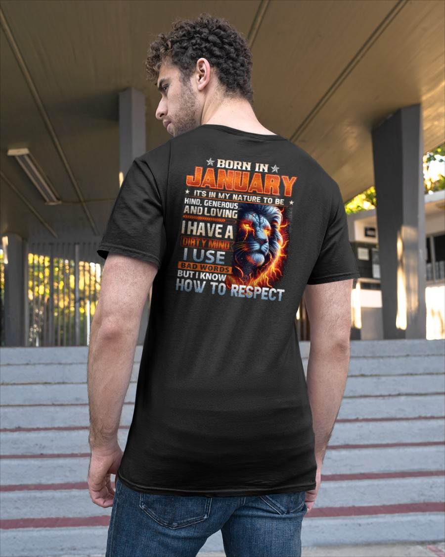 JANUARY - DIRTY MIND BUT KNOWS RESPECT - BIRTHDAY T-SHIRT FOR MEN - NTTD01 (SKU08-84-01)