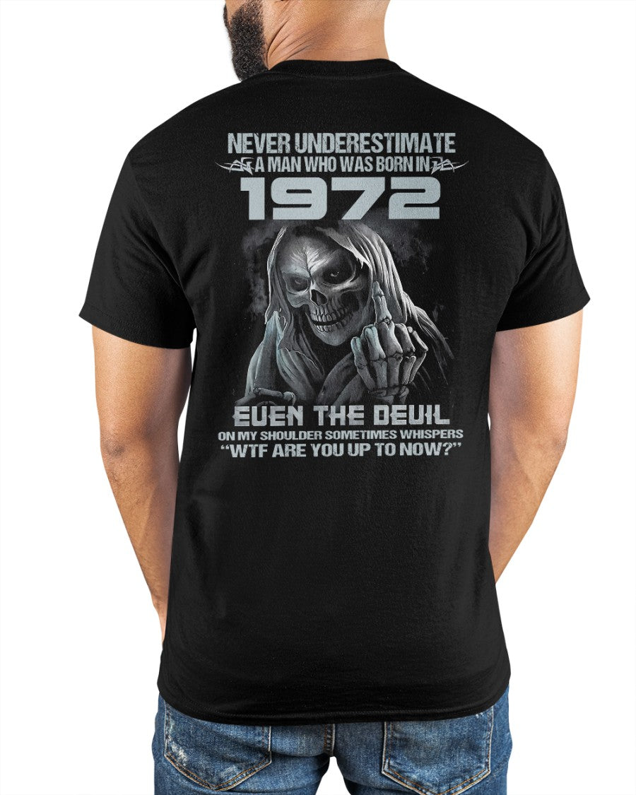 Never Underestimate a 1972 Man – Grim Reaper Attitude Shirt (SKU07-58-1972)