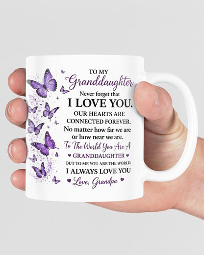 TO MY GRANDDAUGHTER MUG - GIFT FROM GRANDPA - NTTD00 (SKU2608-201)