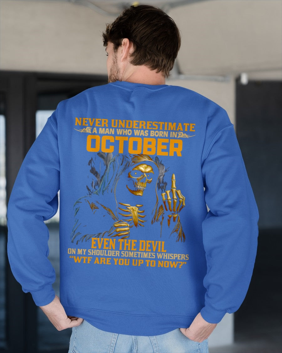 NEVER UNDERESTIMATE A MAN WHO WAS BORN IN OCTOBER - ccdi10 male (SKU12-276-10)