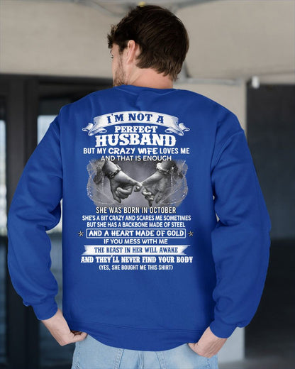 OCTOBER - I'M NOT A PERFECT HUSBAND BUT MY CRAZY WIFE LOVE ME - GIFT FROM WIFE - NTTD10 (SKU26T-01118-10)