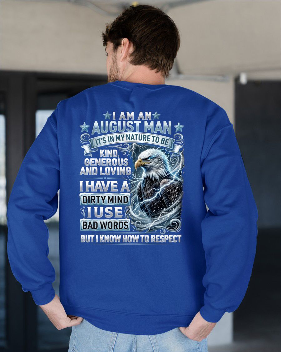 AUGUST - DIRTY MIND BUT KNOW HOW TO RESPECT - PREMIUM DTG PRINT - BIRTHDAY T-SHIRT FOR MEN - NTTD08 (SKU2604-53-08)