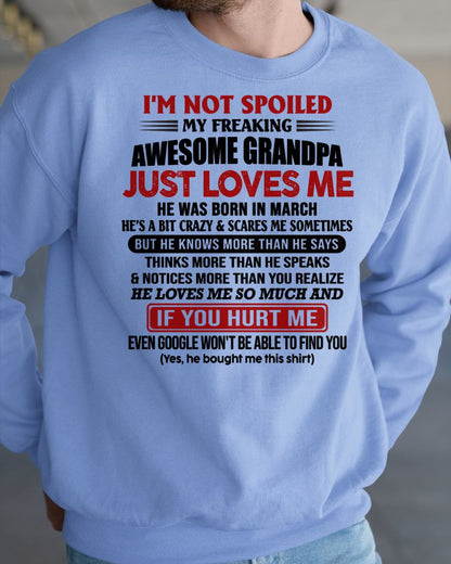 MARCH - MY FREAKING AWESOME GRANDPA JUST LOVES ME - FOR GRANDSON - GIFT FROM GRANDPA - NTTD03 (SKU09-127-03)