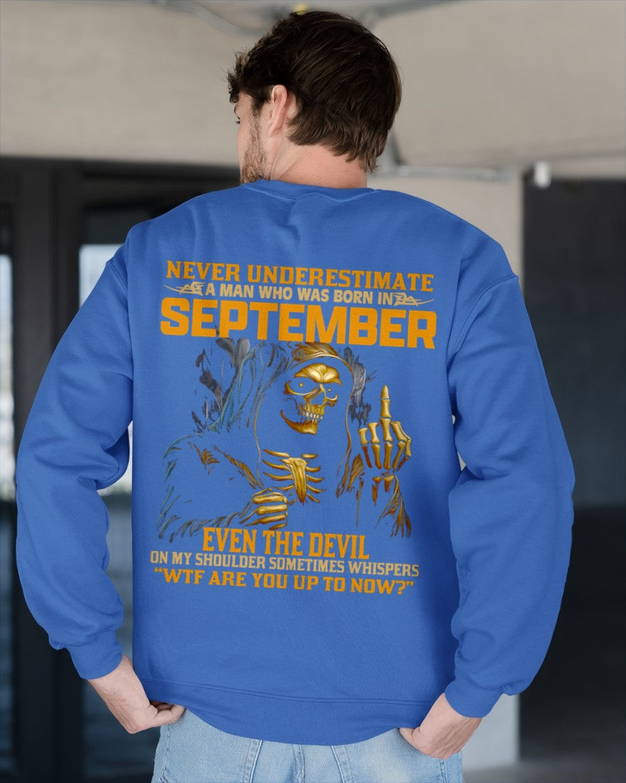 NEVER UNDERESTIMATE A MAN WHO WAS BORN IN SEPTEMBER - ccdi09 male (SKU12-276-09)