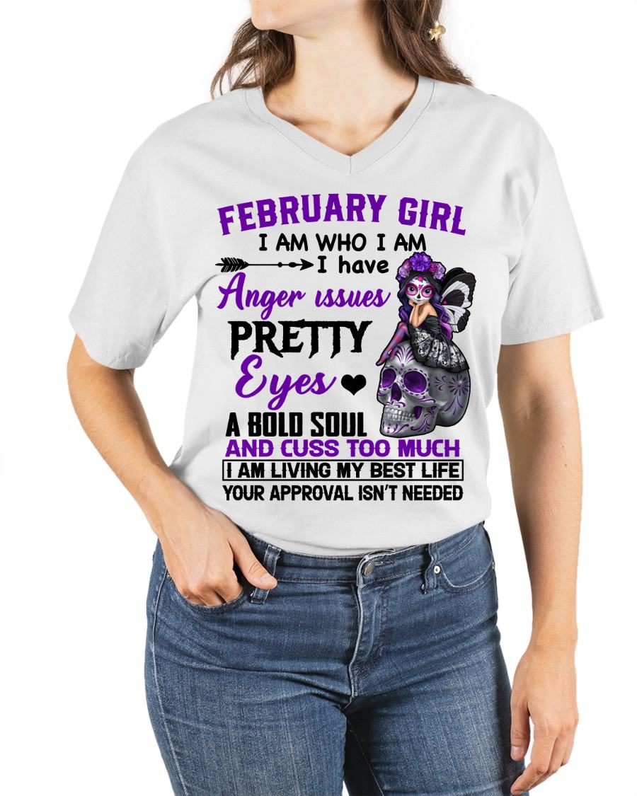 FEBRUARY - I AM WHO I AM - BIRTHDAY SHIRT FOR WOMEN - NTTD02 (SKU26T-01134-02)
