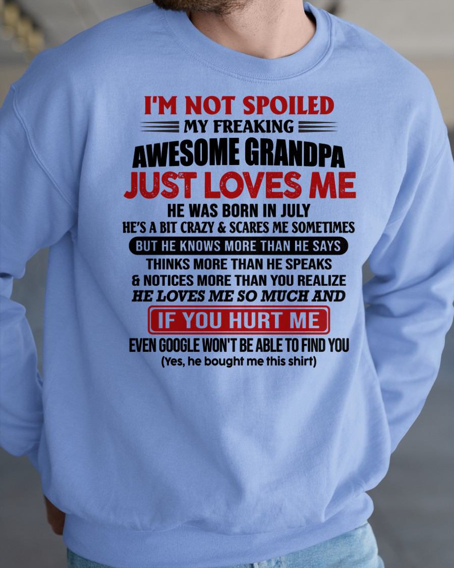 JULY - MY FREAKING AWESOME GRANDPA JUST LOVES ME - FOR GRANDSON - GIFT FROM GRANDPA - NTTD07 (SKU09-127-07)