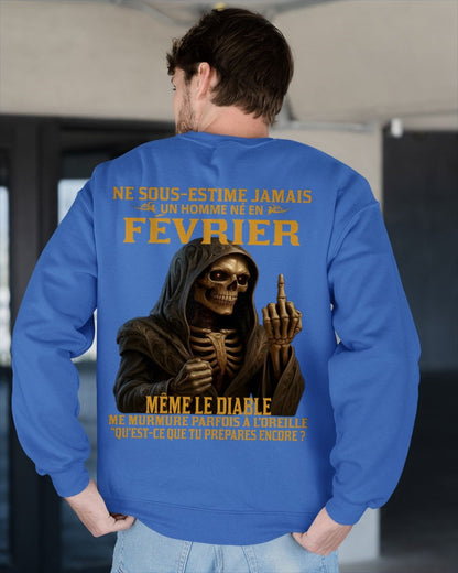 NE SOUS-ESTIME JAMAIS UN HOMME NÉ EN FÉVRIER Fr02 frNTTD02 male (SKU12-305-02)