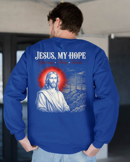 JESUS, MY HOPE Yesterday • Today • Forever  - CHRISTIAN T-SHIRT - FOR MEN NTTD00 (SKU2608-136)