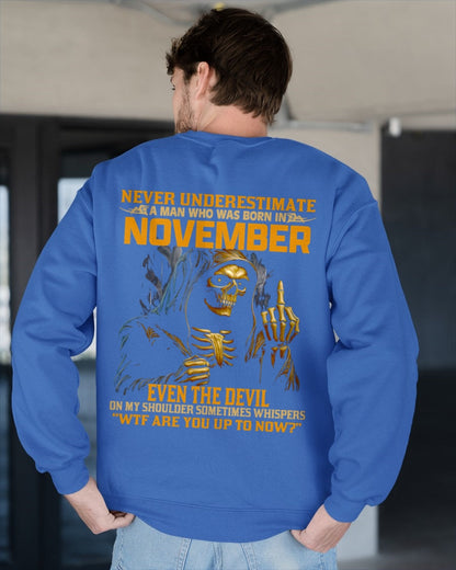 NEVER UNDERESTIMATE A MAN WHO WAS BORN IN NOVEMBER - ccdi11 male (SKU12-276-11)
