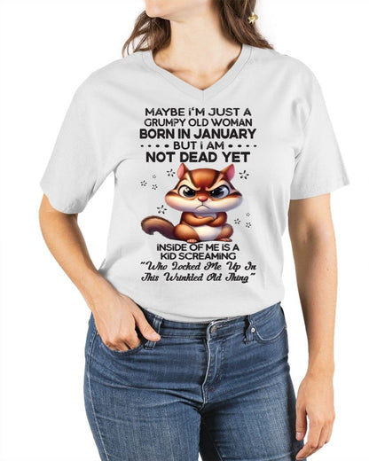 JANUARY - GRUMPY OLD WOMAN NOT DEAD YET - BIRTHDAY GIFT FOR WOMEN - NTTD01 (SKU09-22-01)
