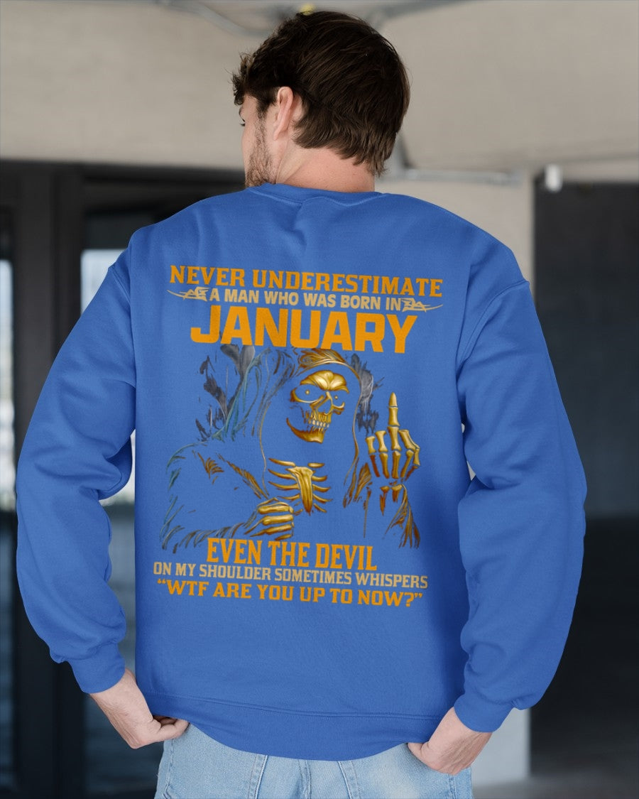 NEVER UNDERESTIMATE A MAN WHO WAS BORN IN JANUARY - ccdi01 male (SKU12-276-01)