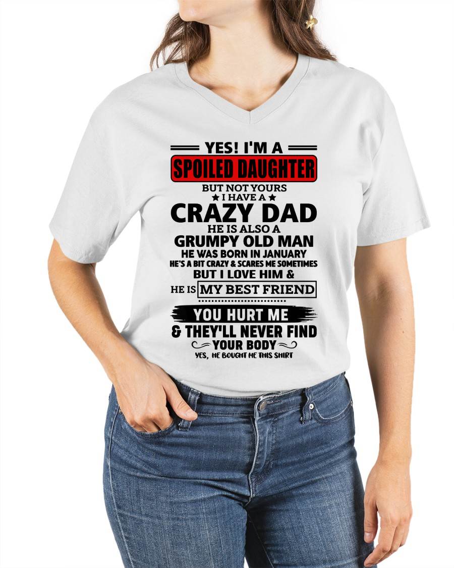 JANUARY - YES, I'M A SPOILED DAUGHTER OF A CRAZY DAD - GIFT FROM DAD - NTTD01 (SKU2605-85-01)