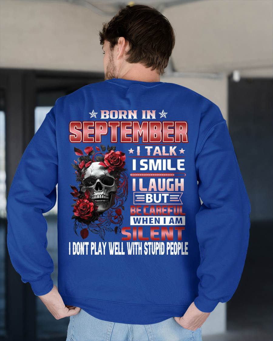 SEPTEMBER - BE CAREFUL WHEN I'M SILENT - BIRTHDAY T-SHIRT FOR MEN - NTTD09 (SKU10-69-09)