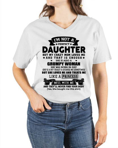 JULY - I'M NOT A PERFECT DAUGHTER BUT MY CRAZY MOM LOVE ME - GIFT FROM MOM - NTTD07 (SKU2603-69-07)