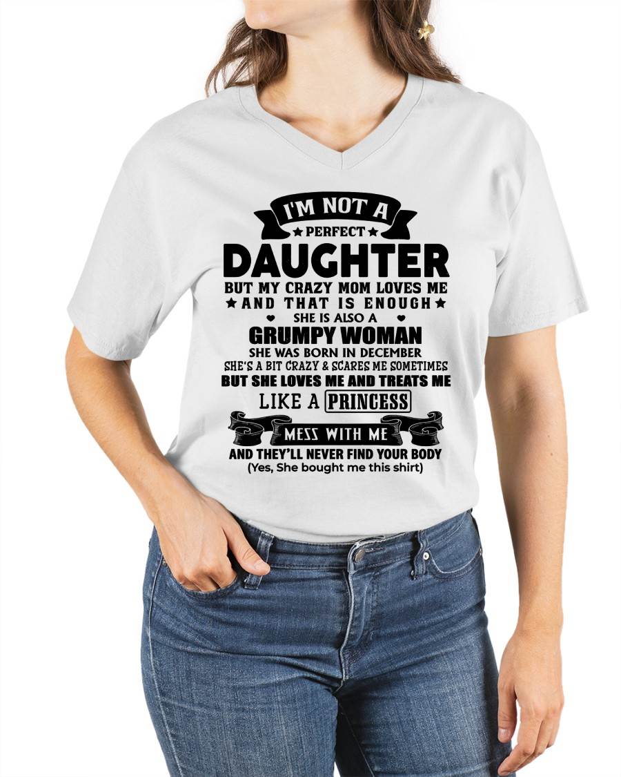DECEMBER - I'M NOT A PERFECT DAUGHTER BUT MY CRAZY MOM LOVE ME - GIFT FROM MOM - NTTD12 (SKU2603-69-12)